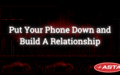 Put Down the Phone and Build a Relationship!